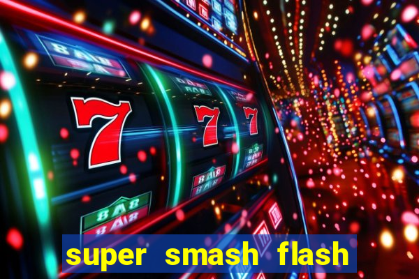 super smash flash 3 online