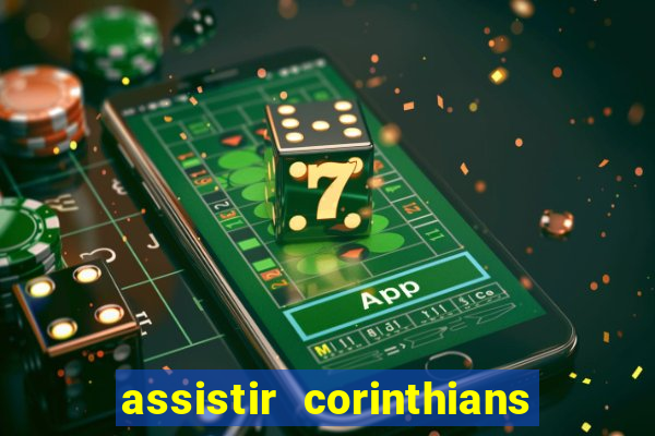 assistir corinthians x sao paulo ao vivo futemax