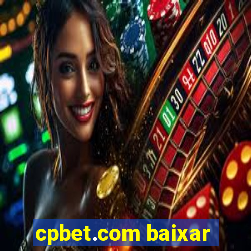 cpbet.com baixar