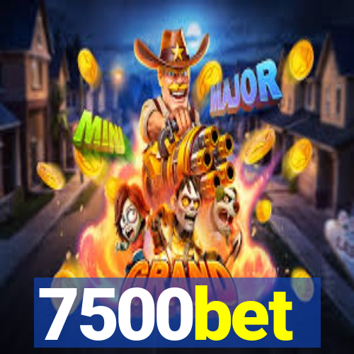 7500bet