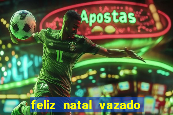 feliz natal vazado para imprimir