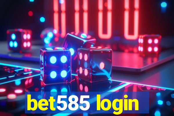 bet585 login