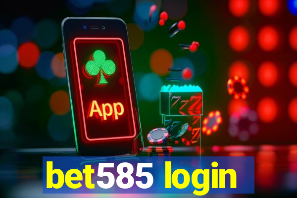 bet585 login