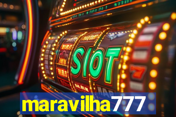 maravilha777