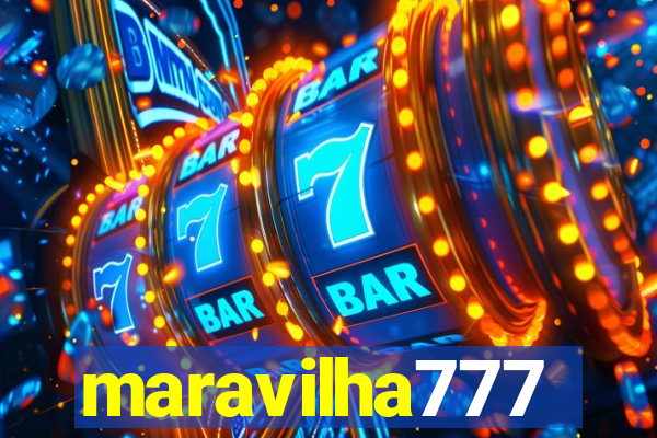 maravilha777