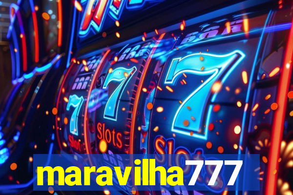 maravilha777