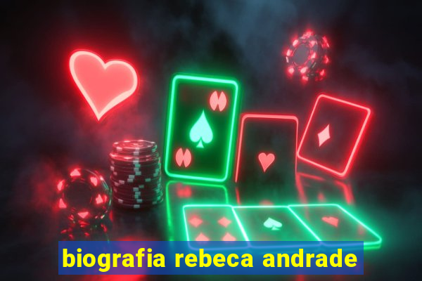 biografia rebeca andrade