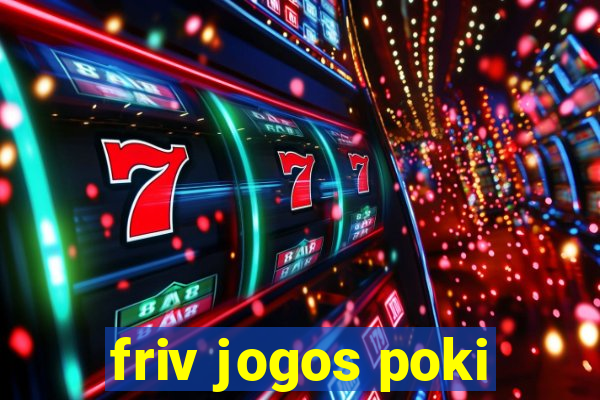 friv jogos poki