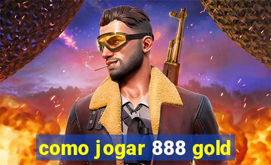 como jogar 888 gold