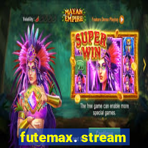 futemax. stream