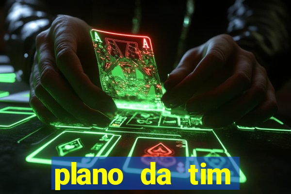 plano da tim internet ilimitada