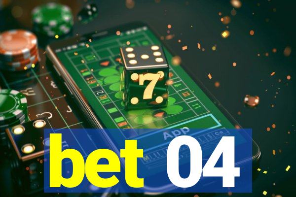 bet 04