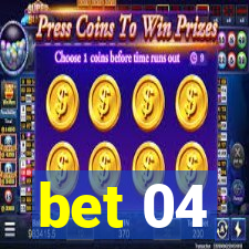 bet 04