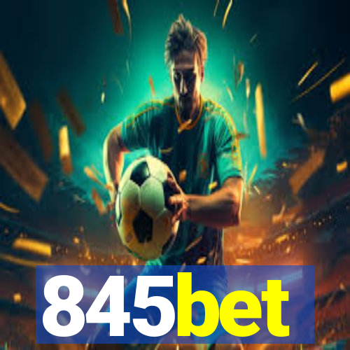 845bet