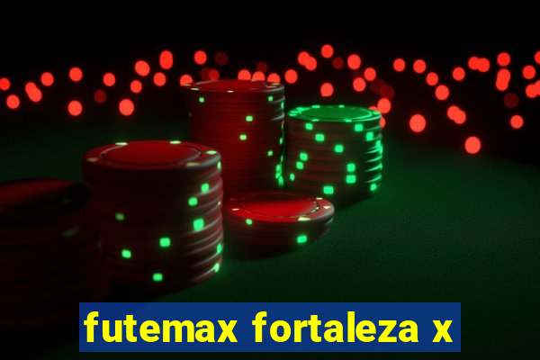 futemax fortaleza x