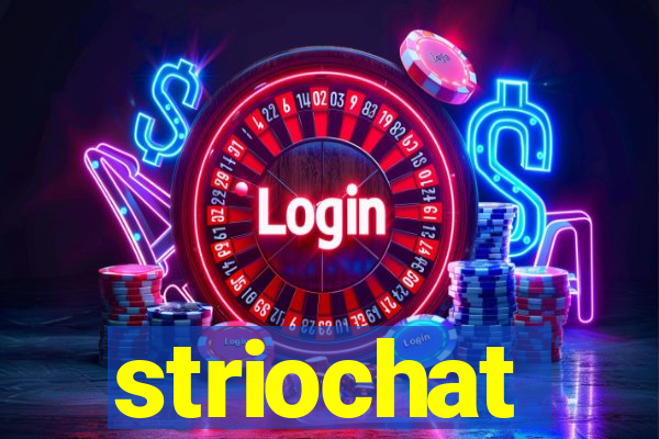 striochat