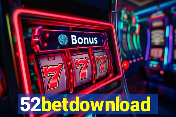 52betdownload