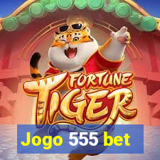 Jogo 555 bet