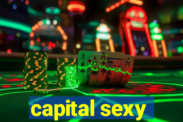 capital sexy