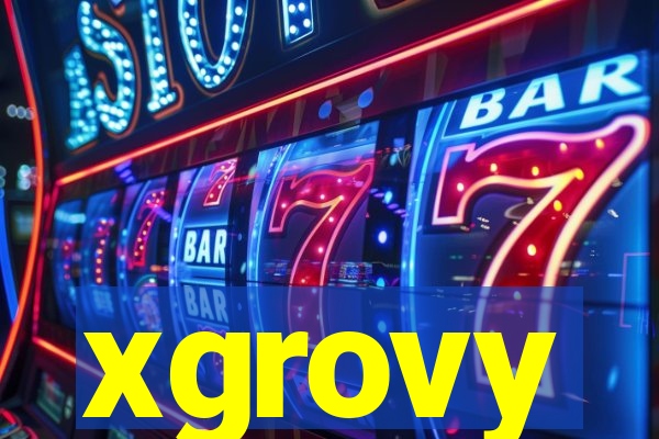 xgrovy