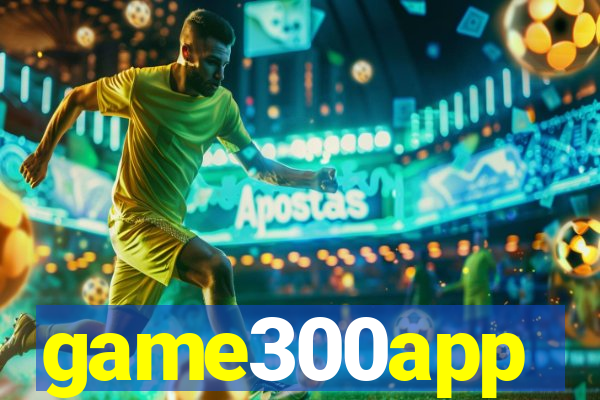 game300app