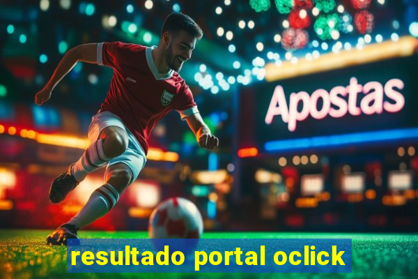 resultado portal oclick