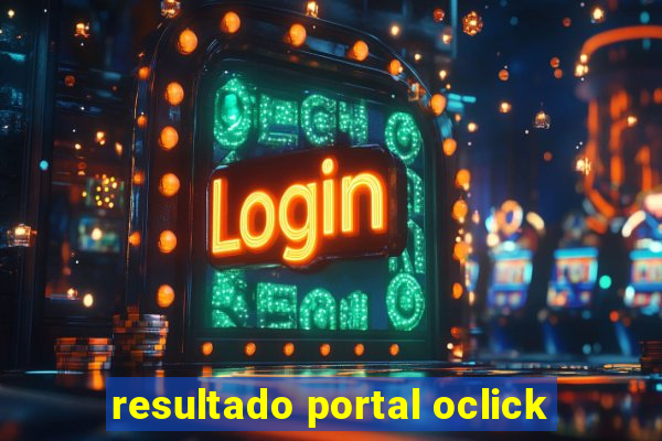 resultado portal oclick