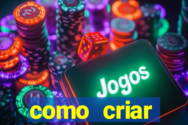 como criar plataforma de jogos do tigre