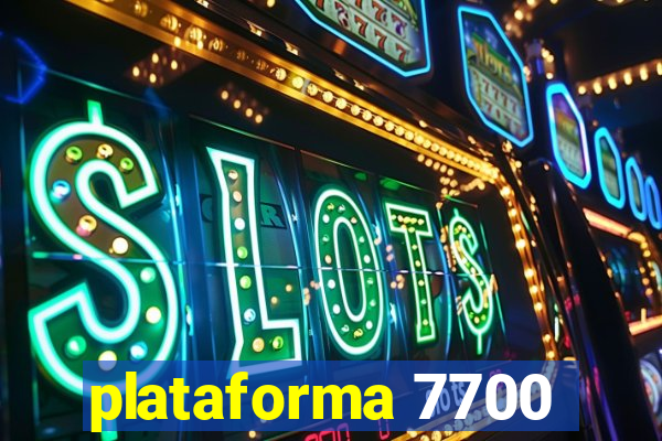 plataforma 7700