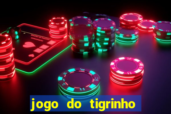 jogo do tigrinho deposito 1 real