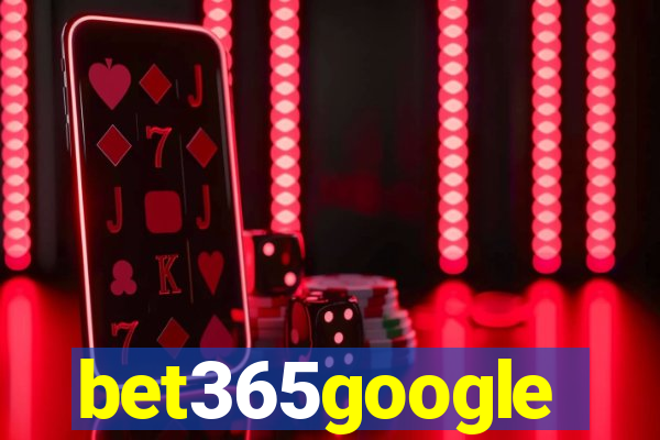 bet365google