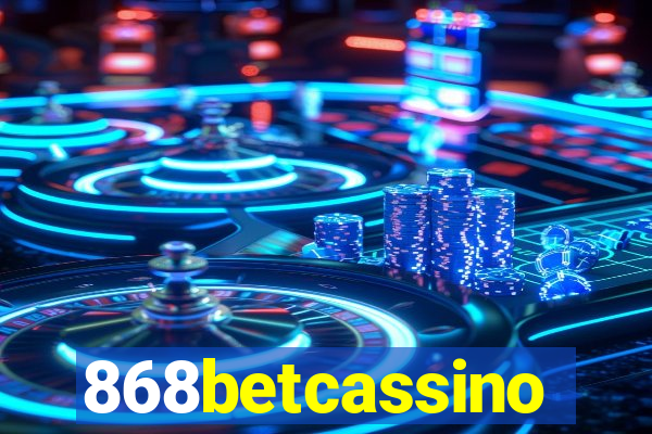 868betcassino