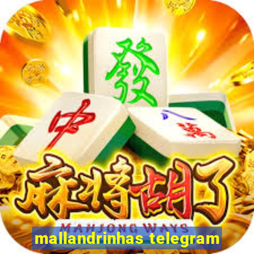 mallandrinhas telegram