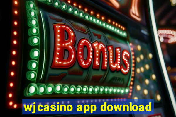 wjcasino app download