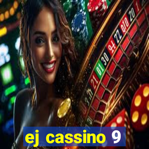 ej cassino 9