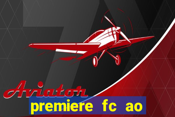 premiere fc ao vivo gratis