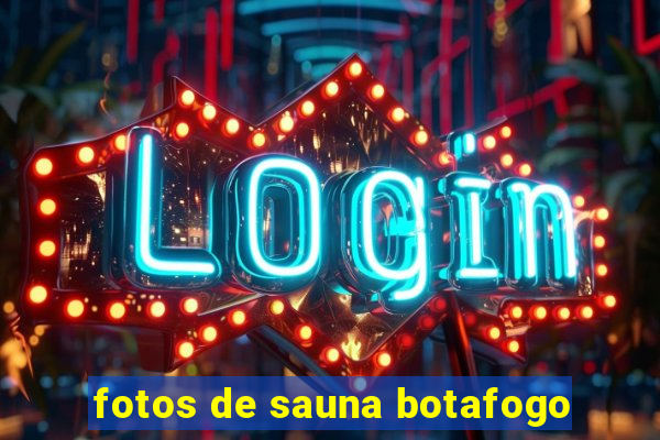 fotos de sauna botafogo