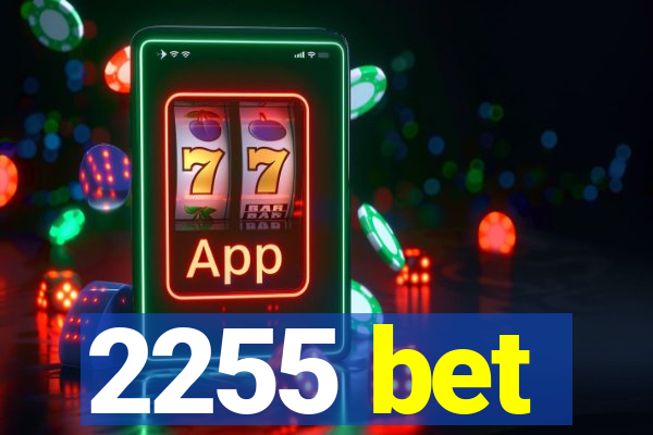 2255 bet