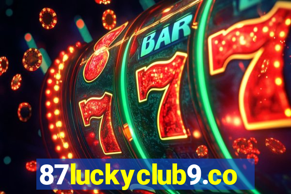 87luckyclub9.com