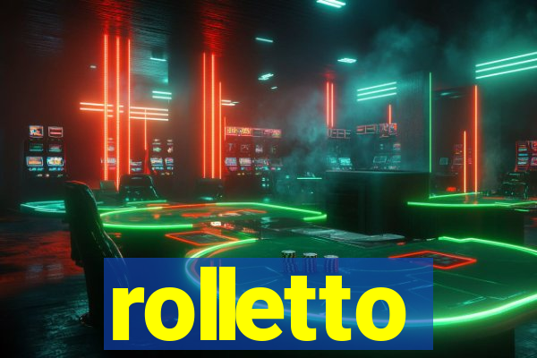 rolletto