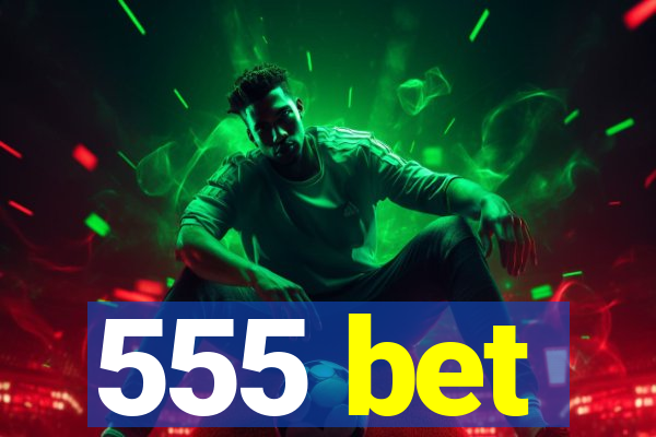 555 bet