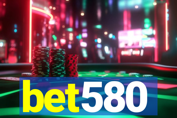 bet580