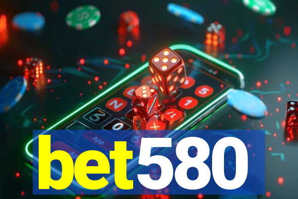 bet580