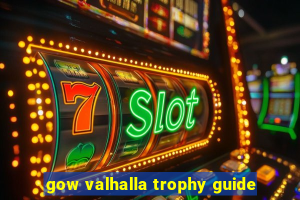 gow valhalla trophy guide