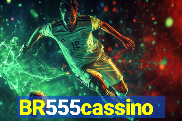 BR555cassino