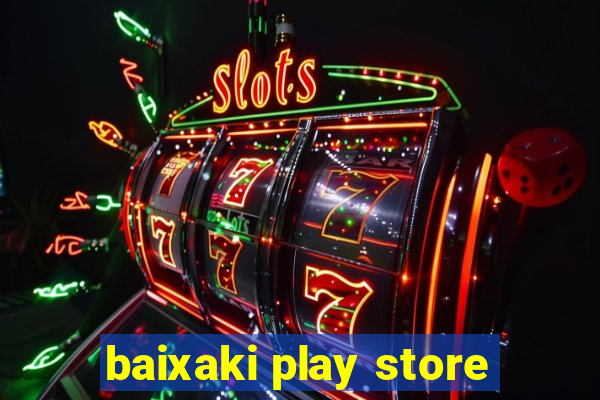 baixaki play store