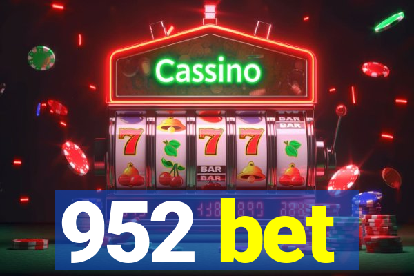 952 bet