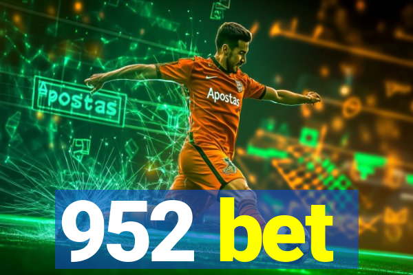 952 bet