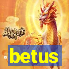 betus