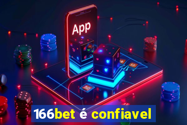 166bet é confiavel